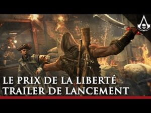 Video Thumbnail: Le Prix de la Liberté : Trailer de lancement | Assassin's Creed IV Black Flag [FR] 3