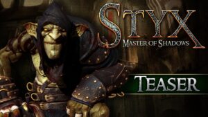 Video Thumbnail: Styx: Master of Shadows - Teaser 3